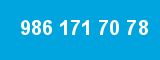 986 171 70 78 986 171 70 78